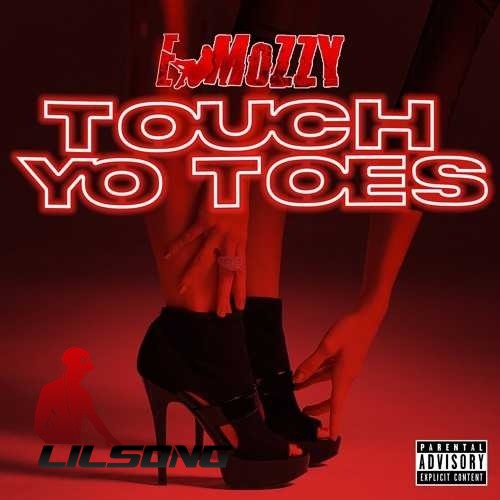 Mozzy - Touch Yo Toes